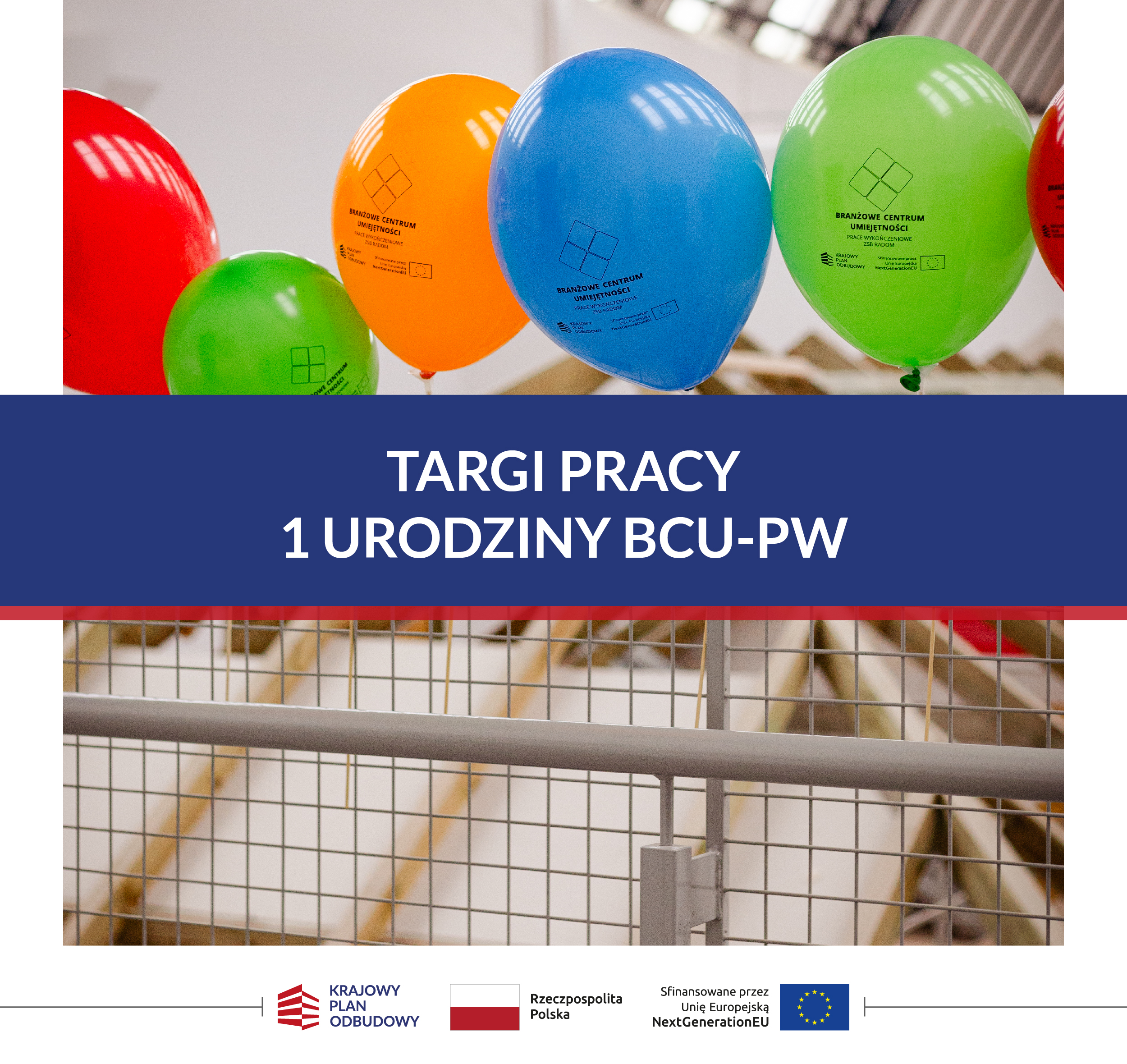 TARGI PRACY, PIERWSZE URODZINY BCU-PW